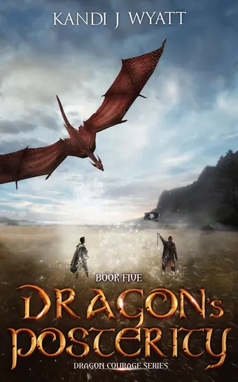 Dragon's Posterity by Kandi J Wyatt