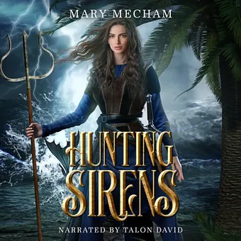 Hunting Sirens by Mary Mecham