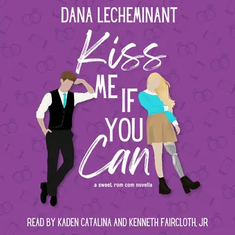 Kiss Me if You Can by Dana LeCheminant